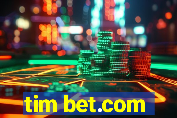 tim bet.com